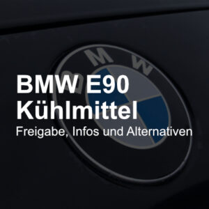 bmw e90 kuehlmittel