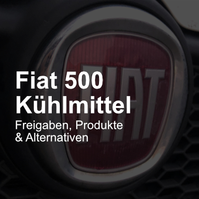 kühlmittel fiat 500